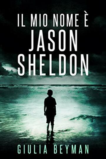 Il mio nome è Jason Sheldon (Nora Cooper Vol. 9)